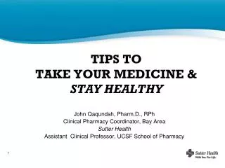 TIPS TO TAKE YOUR MEDICINE &amp; STAY HEALTHY