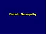 Diabetic Neuropathy - slide 1