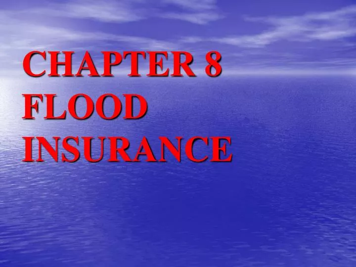 chapter 8 flood insurance