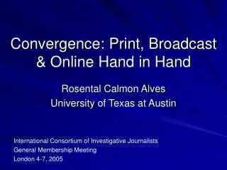 Convergence: Print, Broadcast &amp; Online Hand in Hand