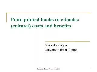 From printed books to e-books: (cultural) costs and benefits
