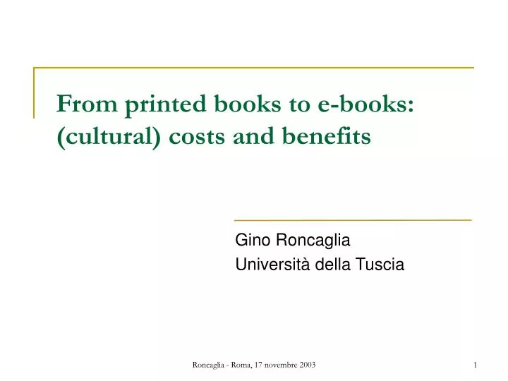 from printed books to e books cultural costs and benefits
