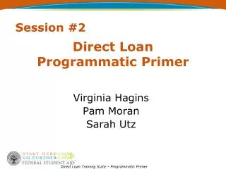 Direct Loan Programmatic Primer