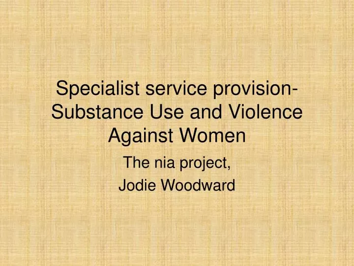 specialist service provision substance use and violence against women