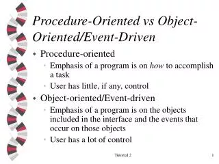 Procedure-Oriented vs Object-Oriented/Event-Driven