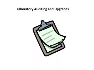 Laboratory Auditing and Upgrades