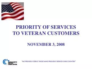 PRIORITY OF SERVICES TO VETERAN CUSTOMERS