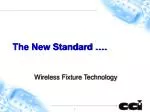 The New Standard …. - slide 1