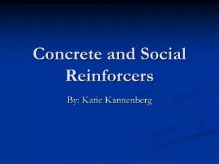 Concrete and Social Reinforcers