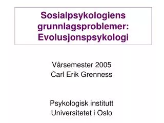 Sosialpsykologiens grunnlagsproblemer: Evolusjonspsykologi