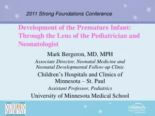 Development of the Premature Infant: Through the Lens of the Pediatrician and Neonatologist