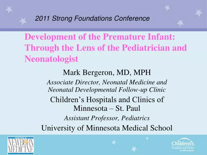 development of the premature infant through the lens of the pediatrician and neonatologist