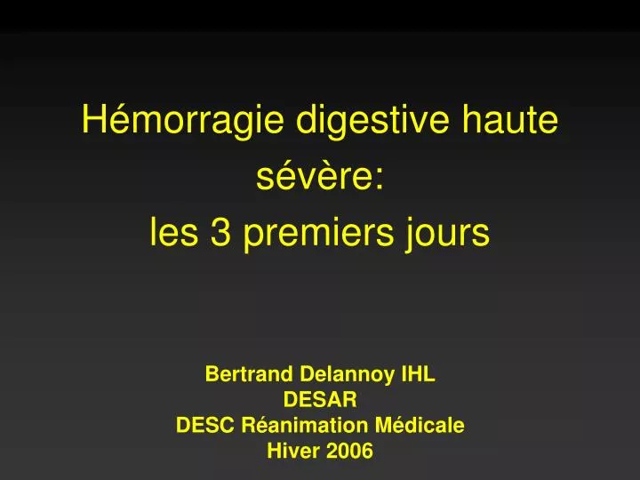 h morragie digestive haute s v re les 3 premiers jours