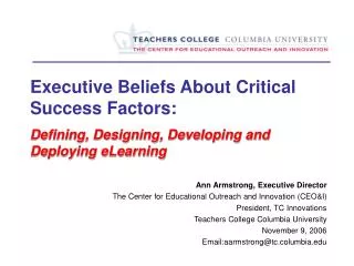 Executive Beliefs About Critical Success Factors: Defining, Designing, Developing and Deploying eLearning