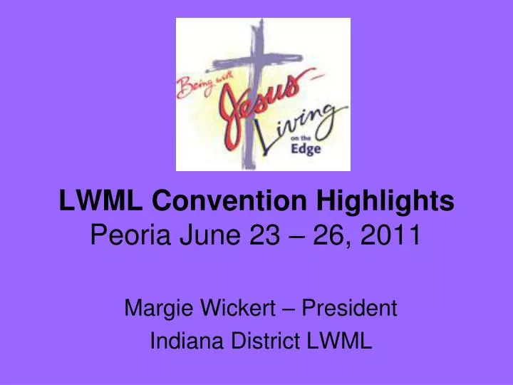 lwml convention highlights peoria june 23 26 2011