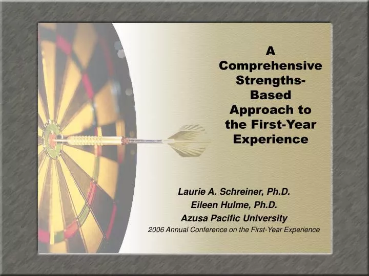 a comprehensive strengths based approach to the first year experience