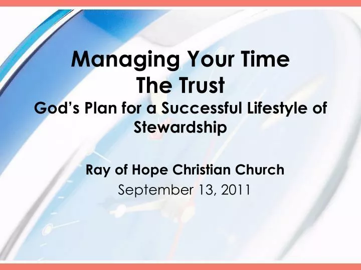 managing your time the trust god s plan for a successful lifestyle of stewardship