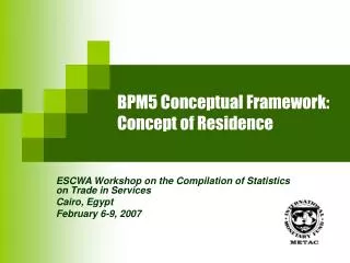 BPM5 Conceptual Framework: Concept of Residence