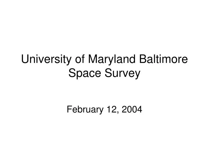 university of maryland baltimore space survey