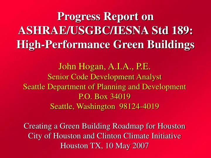 progress report on ashrae usgbc iesna std 189 high performance green buildings