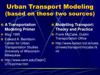 Urban Transport Modeling (based on these two sources)