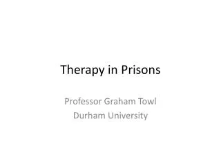 Therapy in Prisons