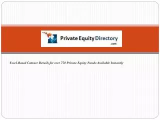 Excel-Based Contact Details for over 750 Private Equity Funds: Available Instantly