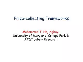 Prize- c ollecting Frameworks