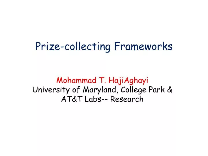 prize c ollecting frameworks