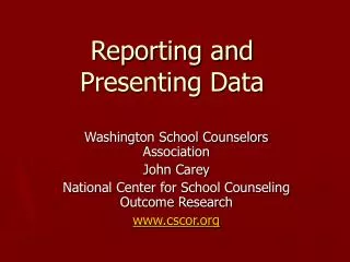 Reporting and Presenting Data