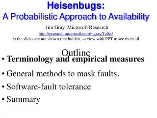 Terminology and empirical measures General methods to mask faults . Software-fault tolerance Summary