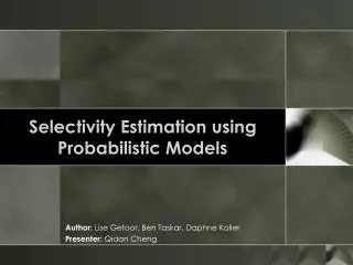 Selectivity Estimation using Probabilistic Models