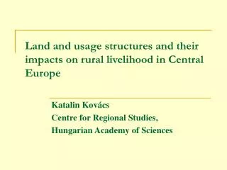 Land and usage structures and their impacts on rural livelihood in Central Europe