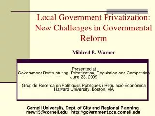 Local Government Privatization: New Challenges in Governmental Reform Mildred E. Warner
