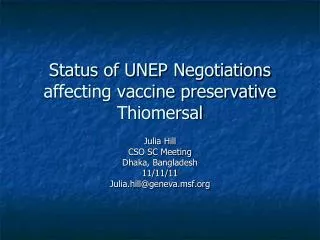 Status of UNEP Negotiations affecting vaccine preservative Thiomersal