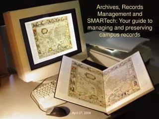 Archives, Records Management and SMARTech: Your guide to managing and preserving campus records