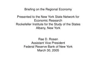 Briefing on the Regional Economy Presented to the New York State Network for Economic Research