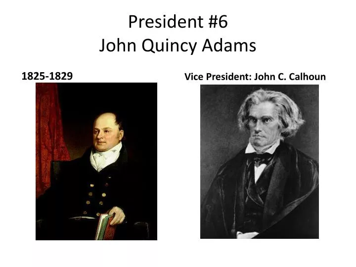 president 6 john quincy adams