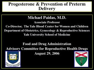 Progesterone &amp; Prevention of Preterm Delivery