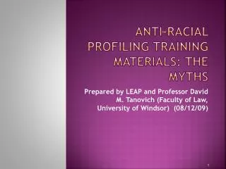 AntI-Racial profiling Training Materials: THE MYTHS