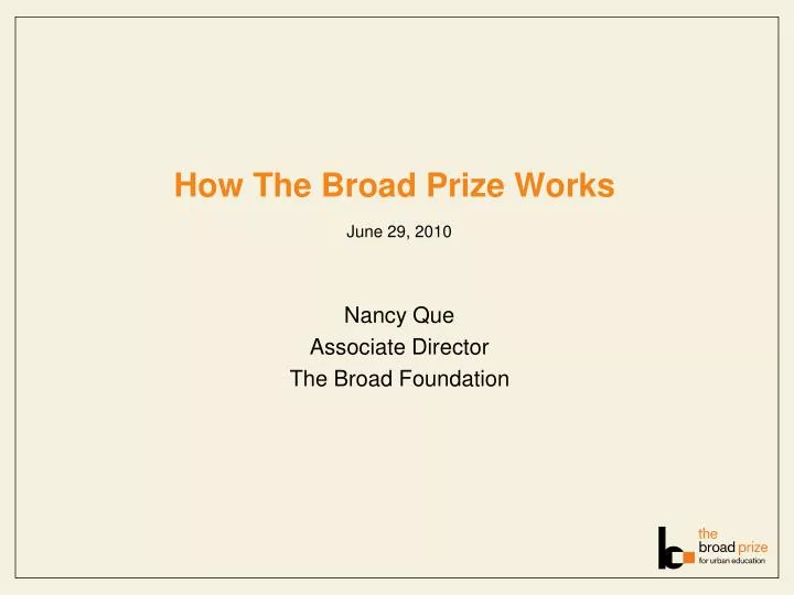 how the broad prize works