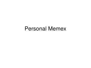 Personal Memex