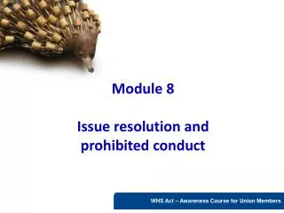 Module 8 Issue resolution and prohibited conduct