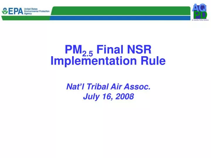 pm 2 5 final nsr implementation rule nat l tribal air assoc july 16 2008