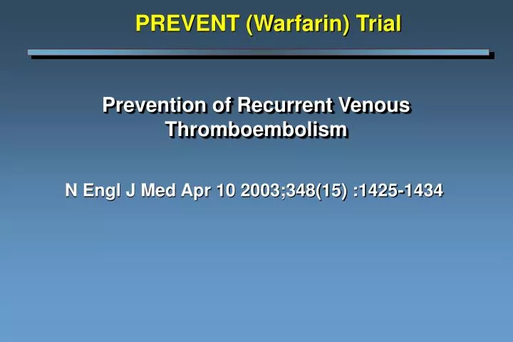 prevention of recurrent venous thromboembolism