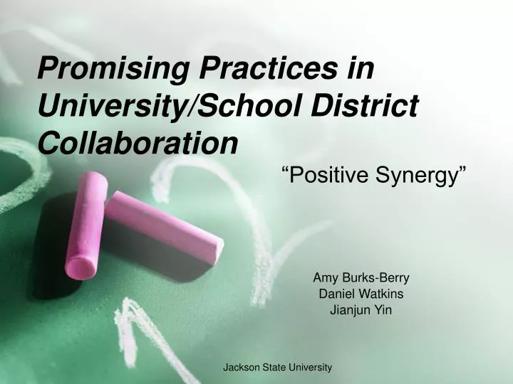 promising practices in university school district collaboration