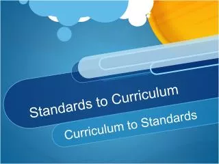 Standards to Curriculum
