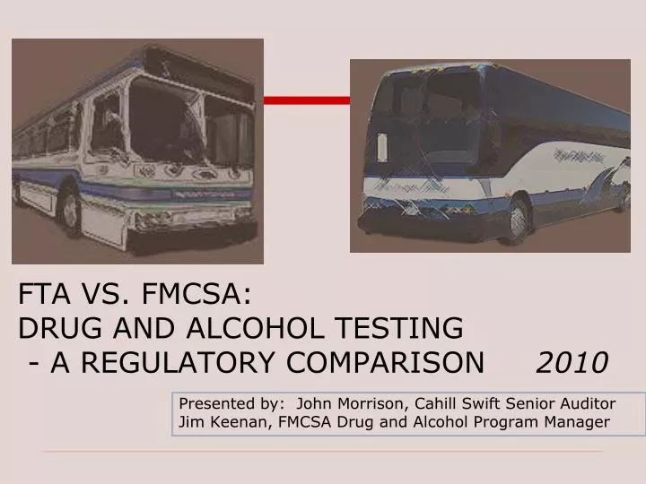 fta vs fmcsa drug and alcohol testing a regulatory comparison 2010