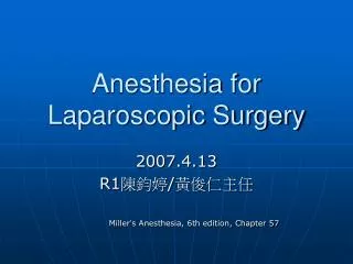 Anesthesia for Laparoscopic Surgery