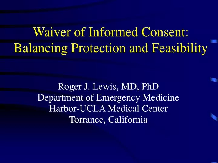 waiver of informed consent balancing protection and feasibility